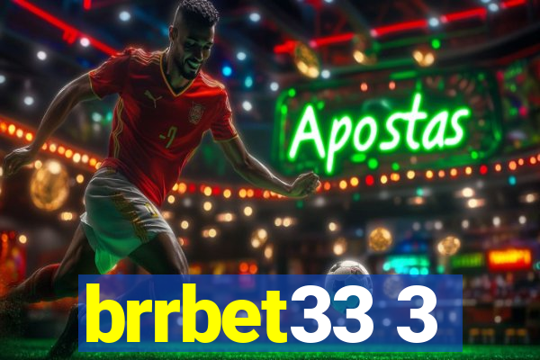 brrbet33 3